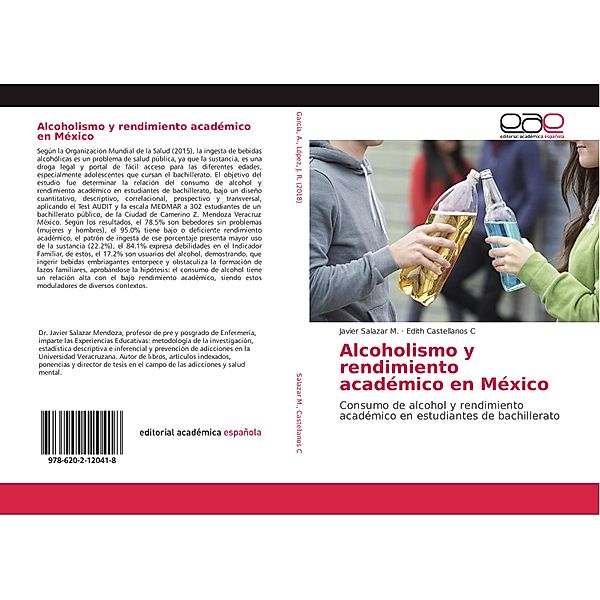 Alcoholismo y rendimiento académico en México, Javier Salazar M., Edith Castellanos C