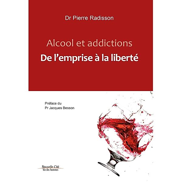 Alcool et addictions, Pierre Radisson