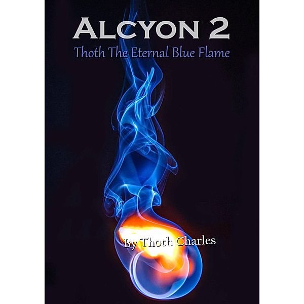 Alcyon 2: Thoth The Eternal Blue Flame, Thoth Charles