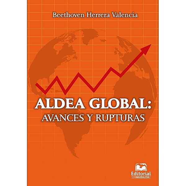 Aldea Global: Avances y Rupturas / Economía y finanzas Bd.3, Beethoven Herrera Valencia