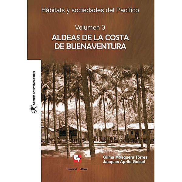 Aldeas de la costa de Buenaventura / Artes y Humanidades, Gilma Mosquera