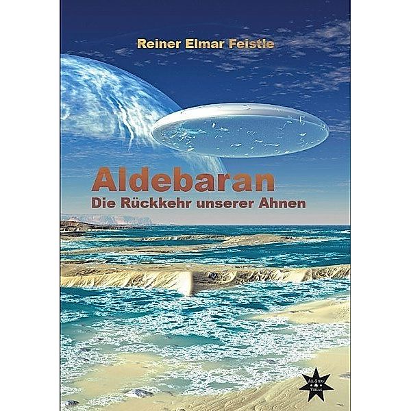 Aldebaran, Reiner Elmar Feistle