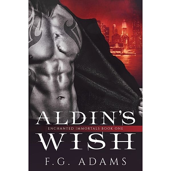 Aldin's Wish (Enchanted Immortals) Book 1