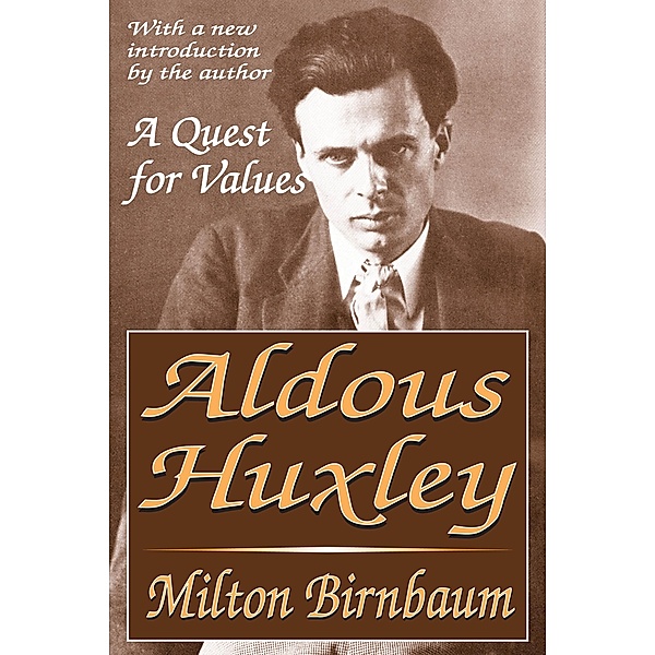 Aldous Huxley, Milton Birnbaum