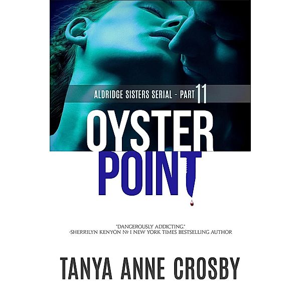 Aldridge Sisters: Oyster Point: Part 11: Cody Simmons (Aldridge Sisters, #11), Tanya Anne Crosby