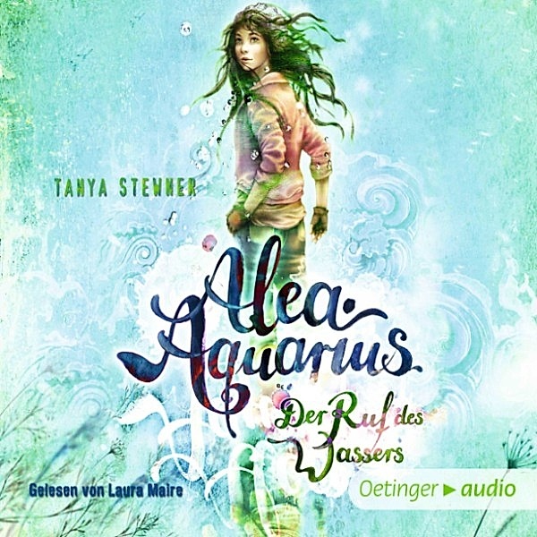 Alea Aquarius - 1 - Der Ruf des Wassers, Tanya Stewner
