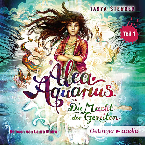 Alea Aquarius - 4 - Alea Aquarius 4 Teil 1. Die Macht der Gezeiten, Tanya Stewner