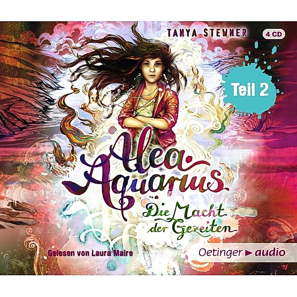 Alea Aquarius 4 Teil 2. Die Macht der Gezeiten.Tl.2,4 Audio-CD, Tanya Stewner