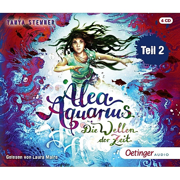Alea Aquarius 8 Teil 2. Die Wellen der Zeit, 4 Audio-CD, Tanya Stewner