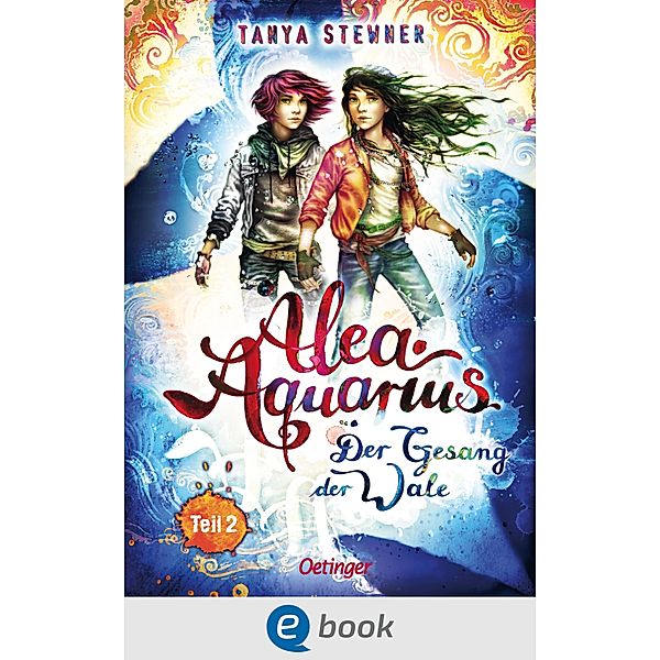 Alea Aquarius 9 Teil 2. Der Gesang der Wale / Alea Aquarius Bd.9, Tanya Stewner