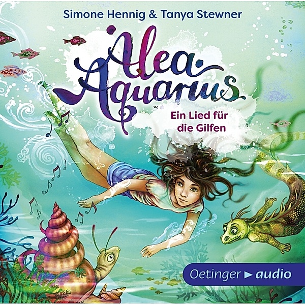 Alea Aquarius Erstleser - 2 - Ein Lied für die Gilfen, Tanya Stewner, Simone Hennig