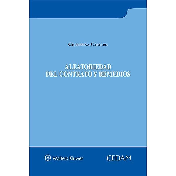 Aleatoriedad del contrato y remedios, Giuseppina Capaldo