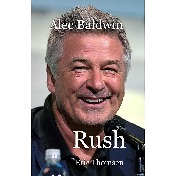 Alec Baldwin Rush, Eric Thomsen