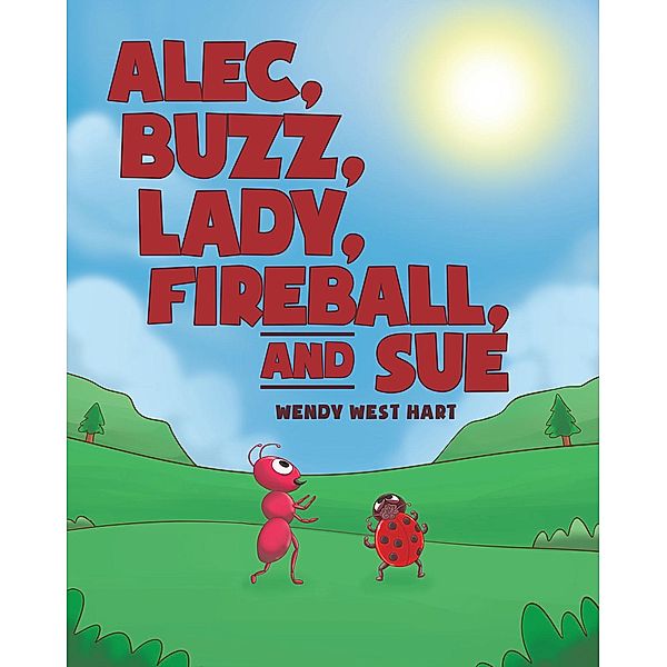 Alec, Buzz, Lady, Fireball, and Sue, Wendy West Hart