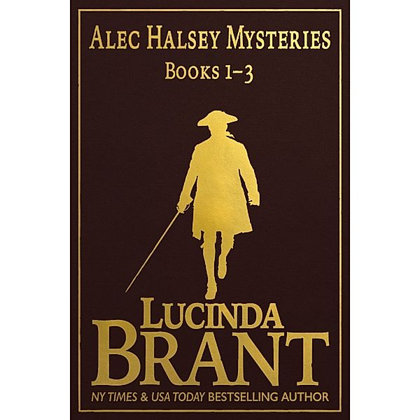 Alec Halsey Mysteries Books 1: 3, Lucinda Brant
