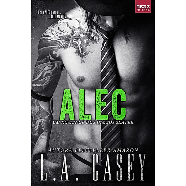 Alec / Irmãos Slater Bd.2, L. A. Casey