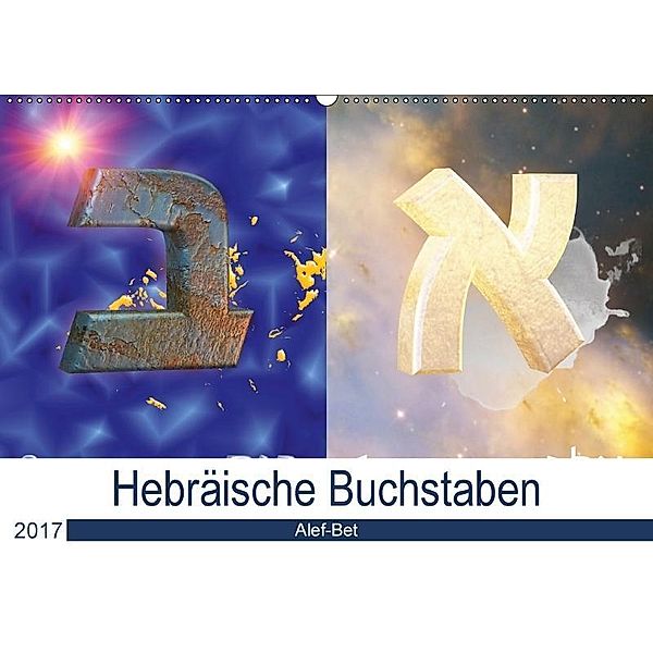 Alef-Bet - Hebräische Buchstaben (Wandkalender 2017 DIN A2 quer), Mendy Zara