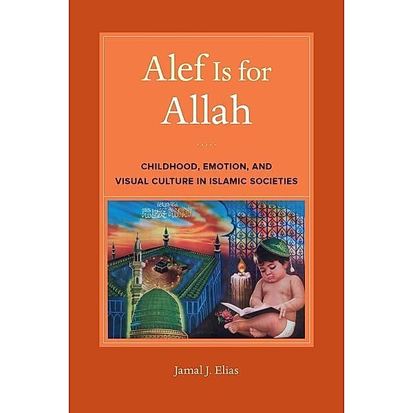 Alef Is for Allah / University of California Press, Jamal J. Elias