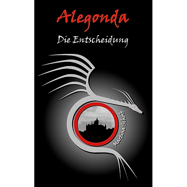 Alegonda - Die Entscheidung, Martina Schorb