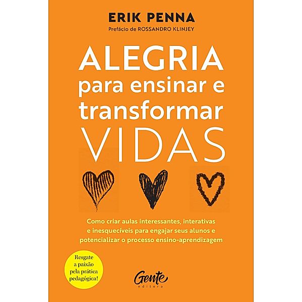 Alegria para ensinar e transformar vidas, Erik Penna