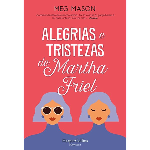 Alegriase tristezas de Martha Friel / HARPERCOLLINS PORTUGAL Bd.3952, Meg Mason