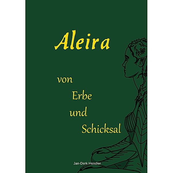 Aleira / Aleira Bd.2, Jan-Derk Hendler