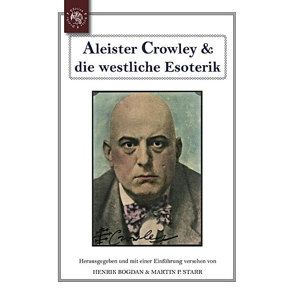 Aleister Crowley & die westliche Esoterik