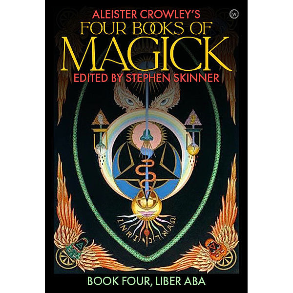 Aleister Crowley's Four Books of Magick, Stephen Skinner