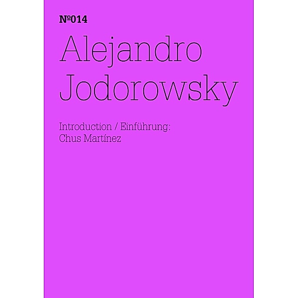 Alejandro Jodorowsky / Documenta 13: 100 Notizen - 100 Gedanken Bd.014, Alejandro Jodorowsky