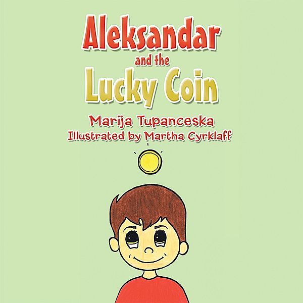 Aleksandar and the Lucky Coin, Marija Tupanceska