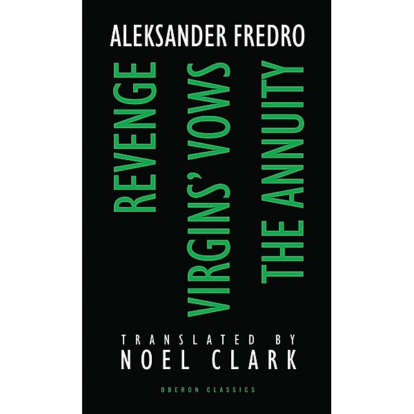 Aleksander Fredro: Three Plays,, Aleksander Fredro, Noel Clark