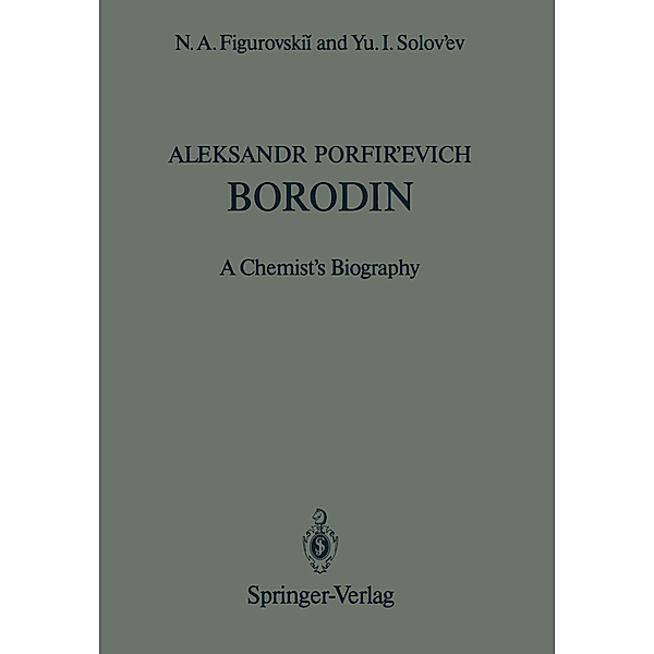 Aleksandr Porfir'evich Borodin, Nikolai A. Figurovskii, Yurii I. Solov'ev