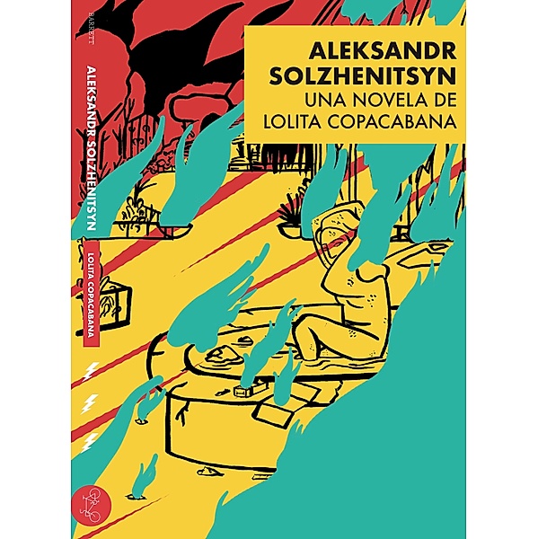 Aleksandr Solzhenitsyn, Lolita Copacabana