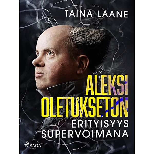 Aleksi Oletukseton - erityisyys supervoimana, Taina Laane