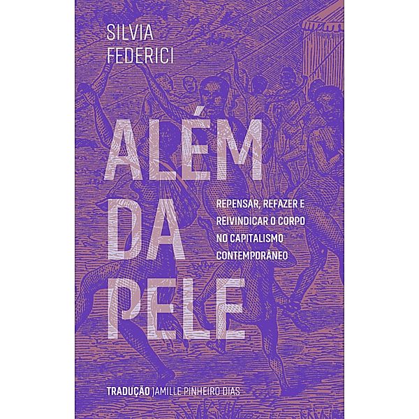 Além da pele, Silvia Federici