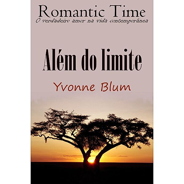 Além do limite - Romantic Time 3, Yvonne Blum