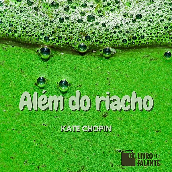 Além do riacho, Kate Chopin