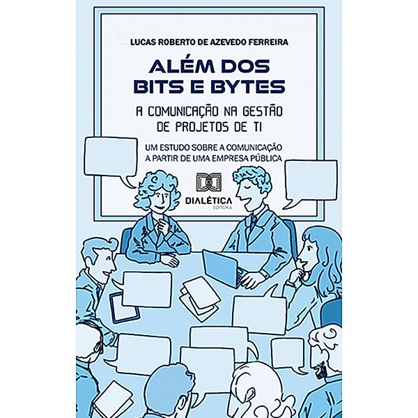 Além dos Bits e Bytes, Lucas Roberto de Azevedo Ferreira