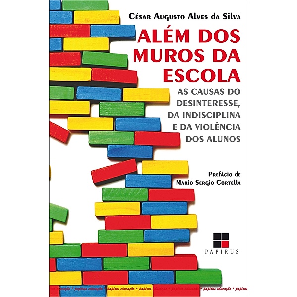 Além dos muros da escola, César Augusto Alves da Silva