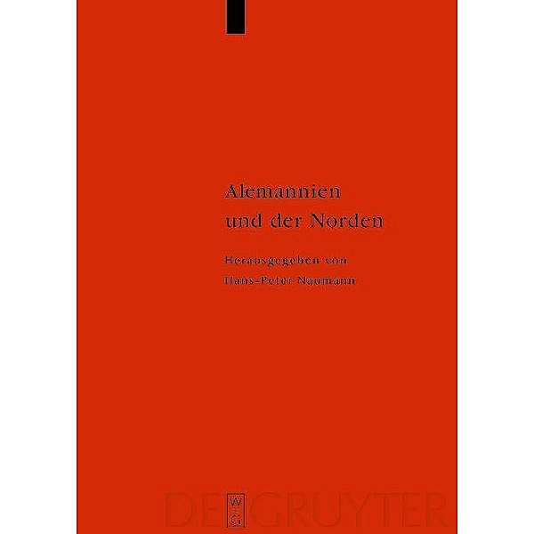 Alemannien und der Norden / Reallexikon der Germanischen Altertumskunde - Ergänzungsbände Bd.43