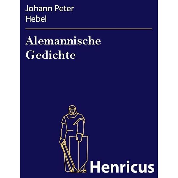 Alemannische Gedichte, Johann Peter Hebel