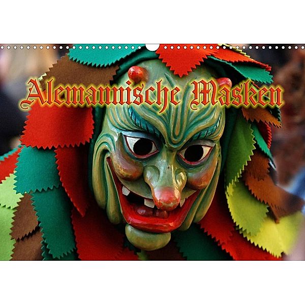 Alemannische Masken (Wandkalender 2023 DIN A3 quer), Ingo Laue