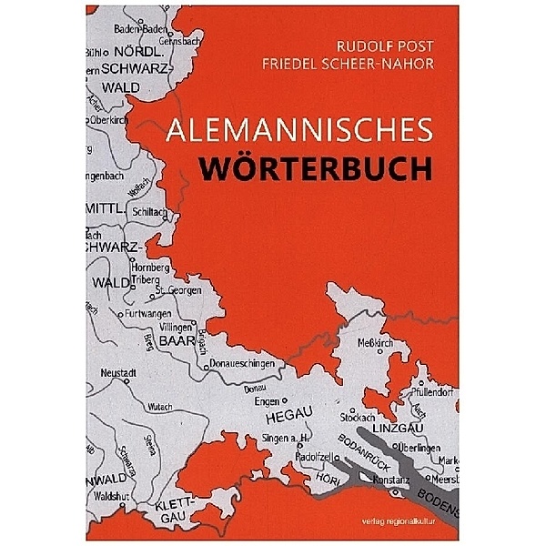 Alemannisches Wörterbuch für Baden, Rudolf Post, Friedel Scheer-Nahor