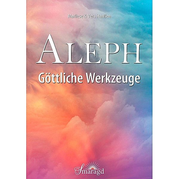 Aleph - Göttliche Werkzeuge, Marliese Hanssen, Vera Hanssen