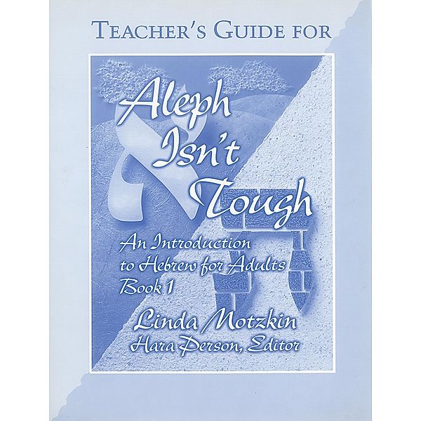 Aleph Isn't Tough: Teacher's Guide, Behrman House