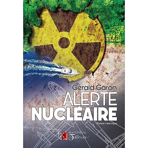 Alerte nucléaire, Gérald Garon