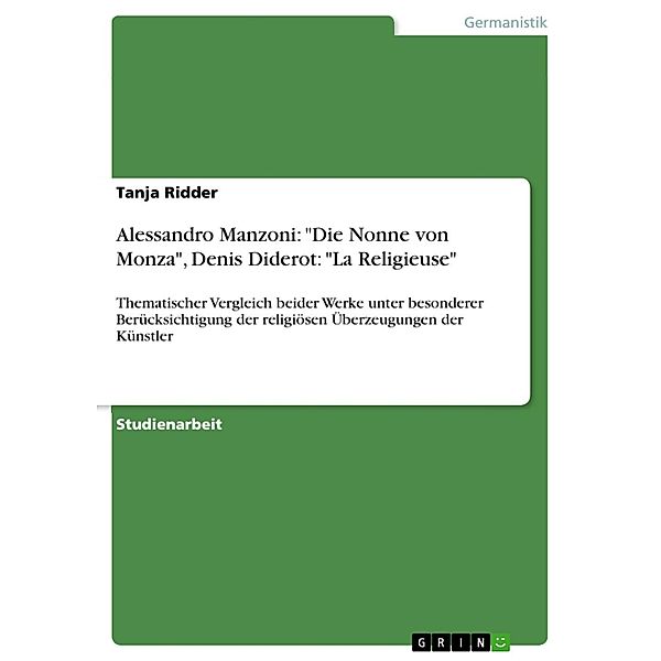 Alessandro Manzoni: Die Nonne von Monza,  Denis Diderot: La Religieuse, Tanja Ridder