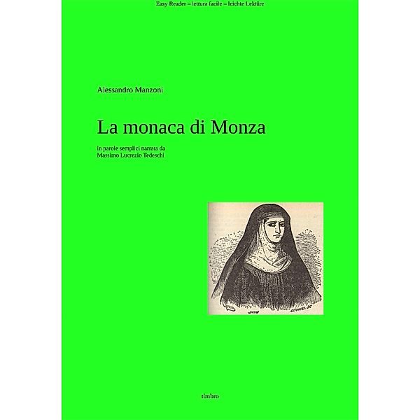 Alessandro Manzoni: La Monaca di Monza, Massimo Lucrezio Tedeschi