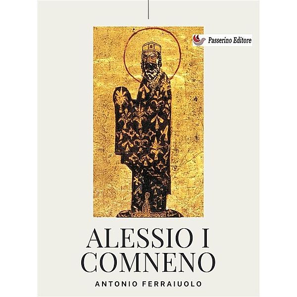 Alessio I Comneno, Antonio Ferraiuolo