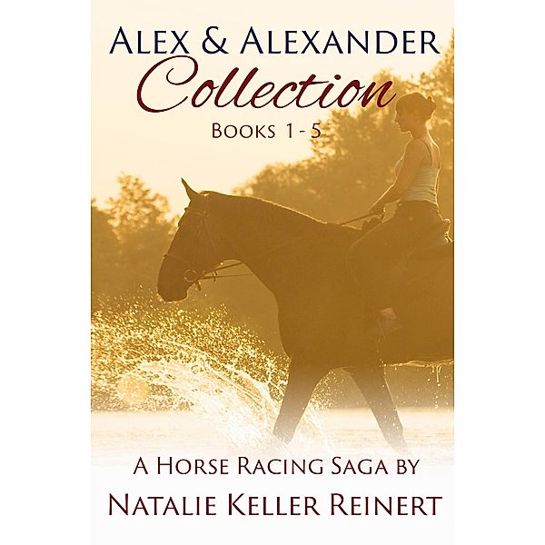 Alex & Alexander Collection: Books 1 - 5 (Alex and Alexander) / Alex and Alexander, Natalie Keller Reinert